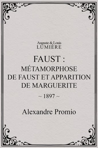 Faust: Metamorphosis of Faust and Appearance of Marguerite