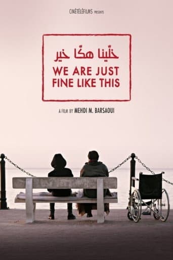 We Are Just Fine Like This
