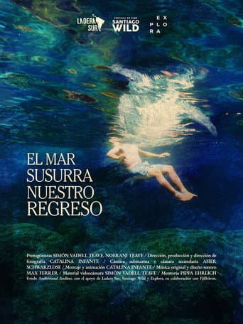 El Mar Susurra Nuestro Regreso