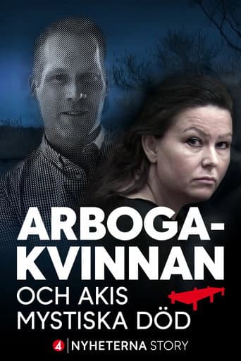 Arbogakvinnan och Akis mystiska död