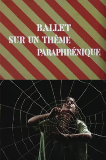 Ballet on a Paraphrenic Topic