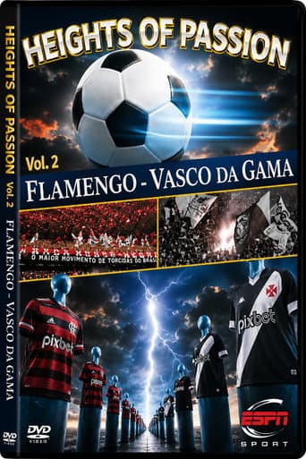 Height of Passion - Vol.2 - Flamengo / Vasco da Gama