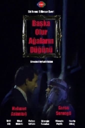 Başka Olur Ağaların Düğünü