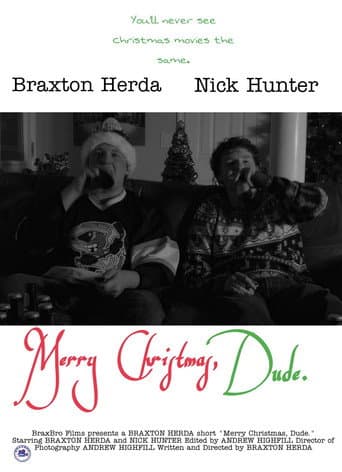 Merry Christmas, Dude.