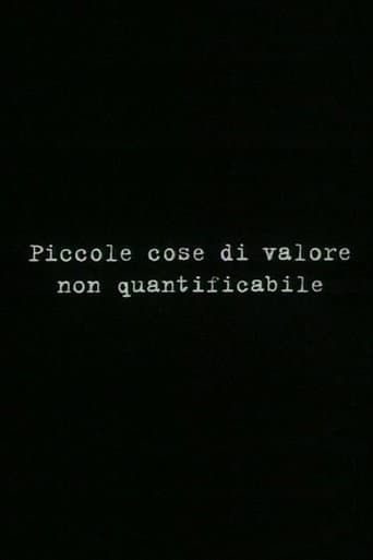 Small things of unquantifiable value