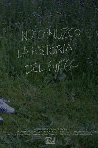 No Conozco la Historia del Fuego