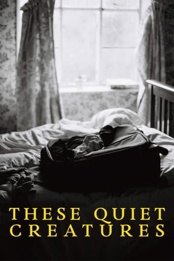 These Quiet Creatures