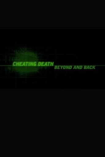 Cheating Death: Beyond and Back
