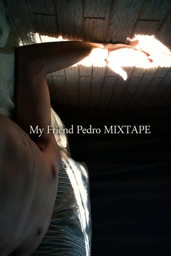 My Friend Pedro MIXTAPE