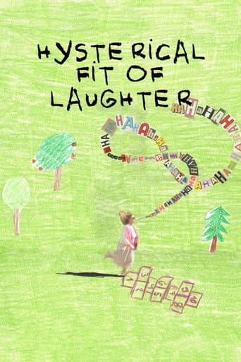 Hysterical Fit of Laughter