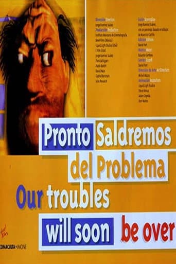Our Troubles will soon be Over