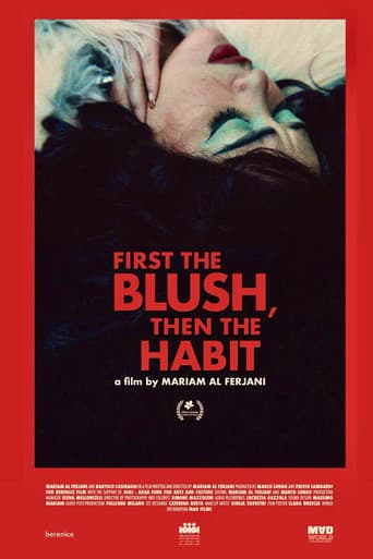 First The Blush, Then The Habit