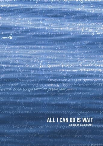 All I can do is wait