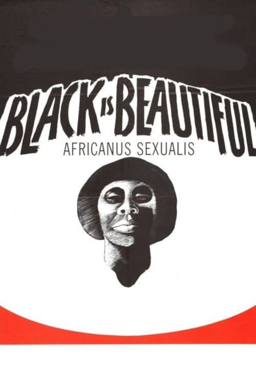 Black Is Beautiful - Africanus Sexualis