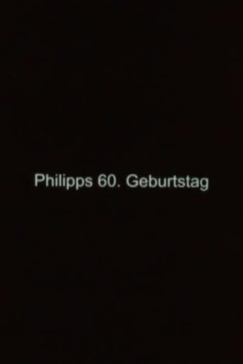 Philipp's 60th Birthday
