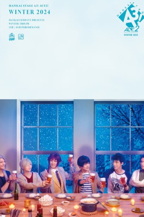 MANKAI STAGE『A3!』ACT2! ~WINTER 2024~