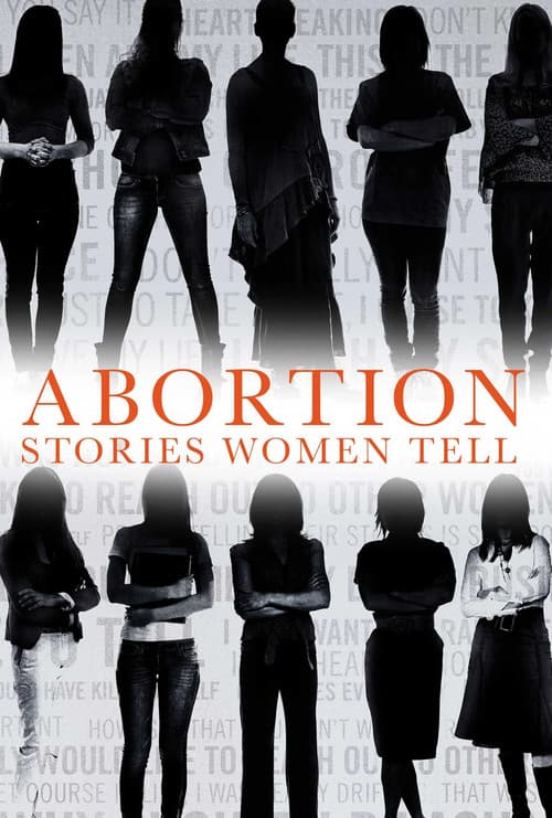 Abortion: Stories Women Tell