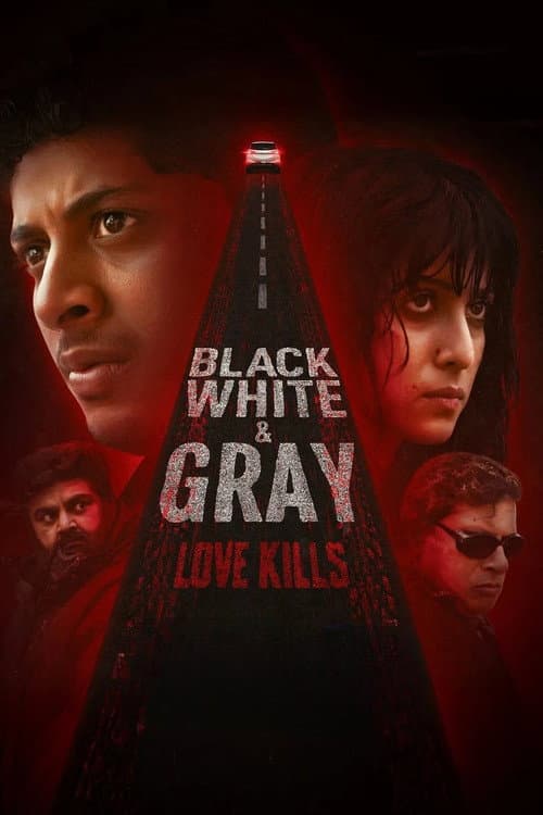 Black, White & Gray - Love Kills