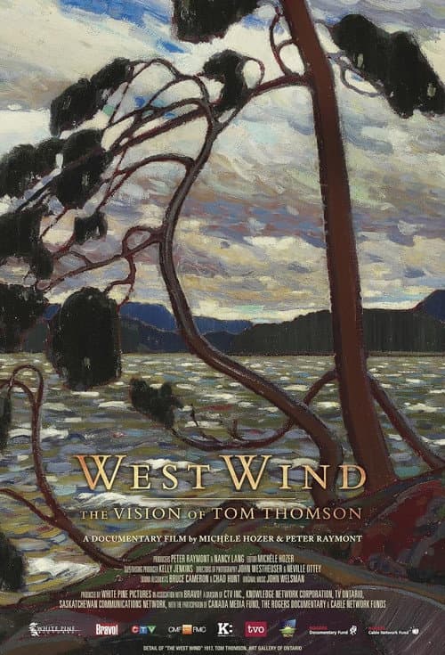 West Wind: The Vision Of Tom Thomson