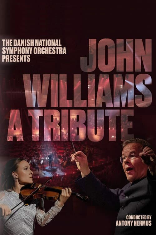 John Williams - A tribute – The Danish National Symphony Orchestra