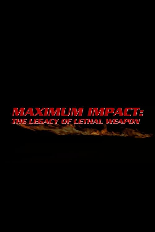 Maximum Impact: The Legacy of 'Lethal Weapon'