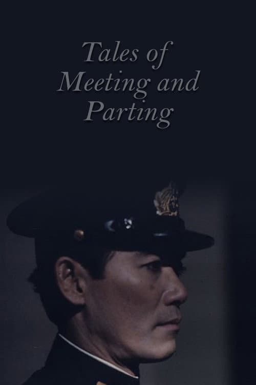 Tales of Meeting and Parting