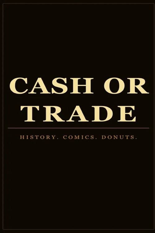 Cash or Trade