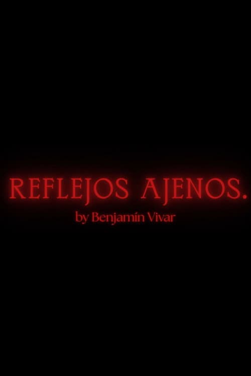 Reflejos Ajenos