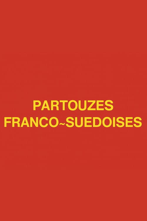 Franco-Swedish Orgy