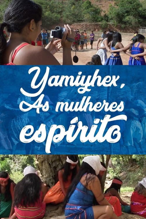 Yãmĩyhex, the Women-Spirit