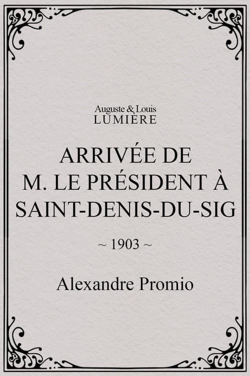 Arrivée de M. le président à Saint-Denis-du-Sig