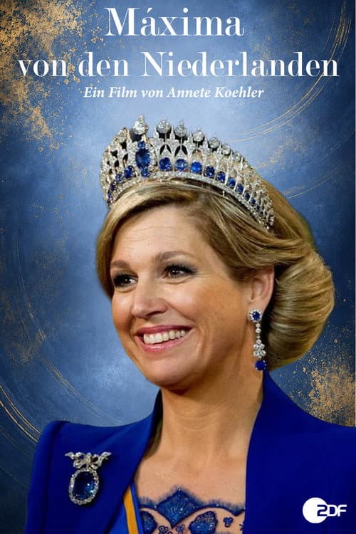 Fulltime Job: Queen! Máxima of the Netherlands