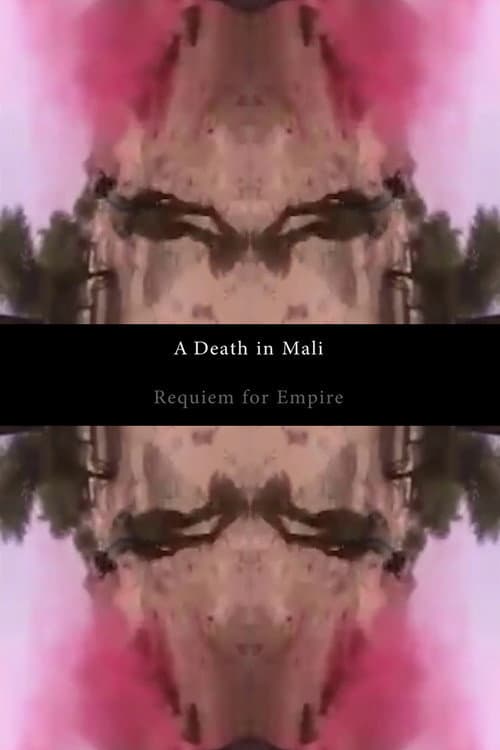 A Death in Mali - Requiem for Empire