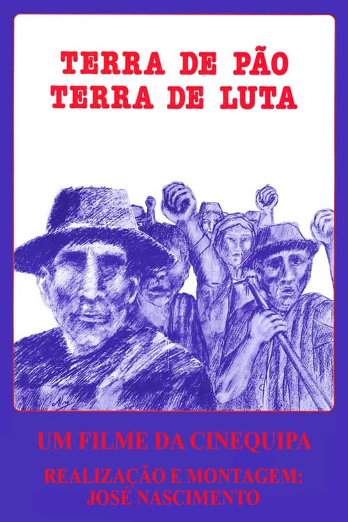 Terra de Pão, Terra de Luta