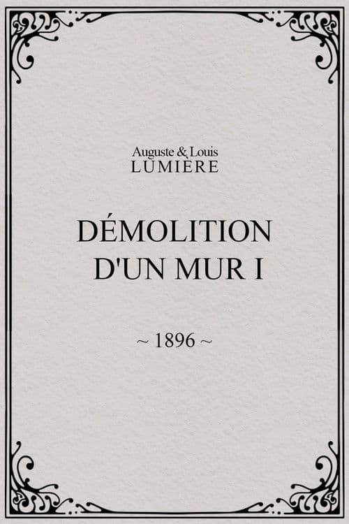 Demolition of a Wall, I