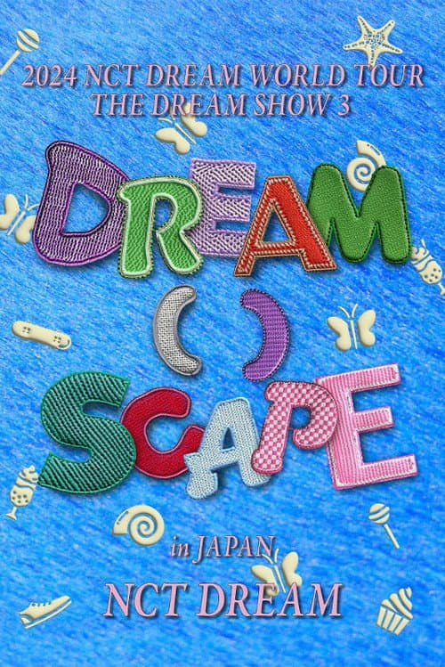 2024 NCT DREAM WORLD TOUR THE DREAM SHOW 3 - DREAM( )SCAPE in JAPAN