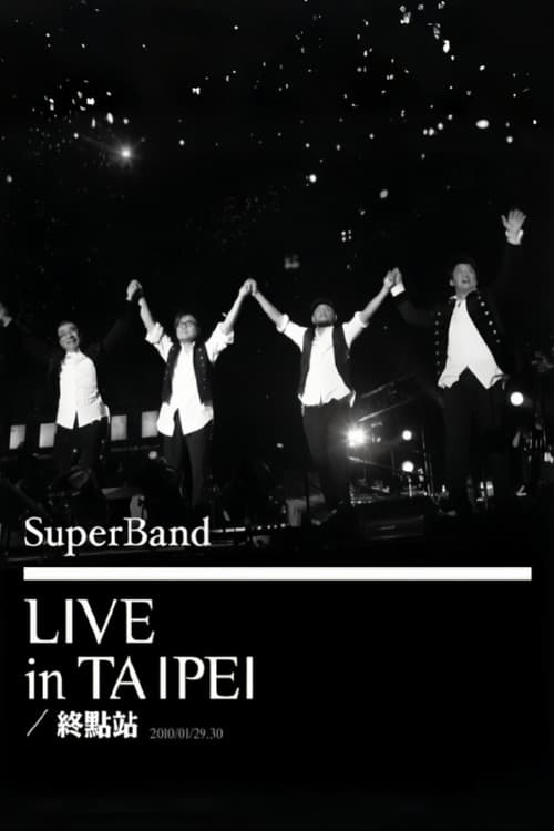SuperBand 2009 Live In Taipei Final Stop