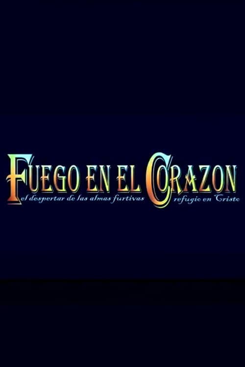 Fuego en el Corazón