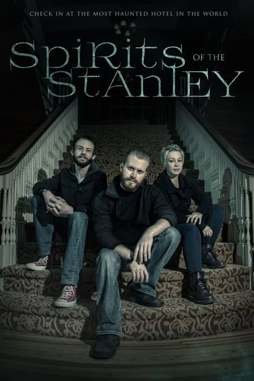Spirits Of The Stanley
