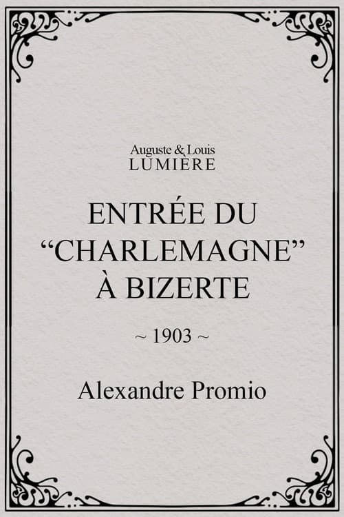 Entrée du “Charlemagne” à Bizerte