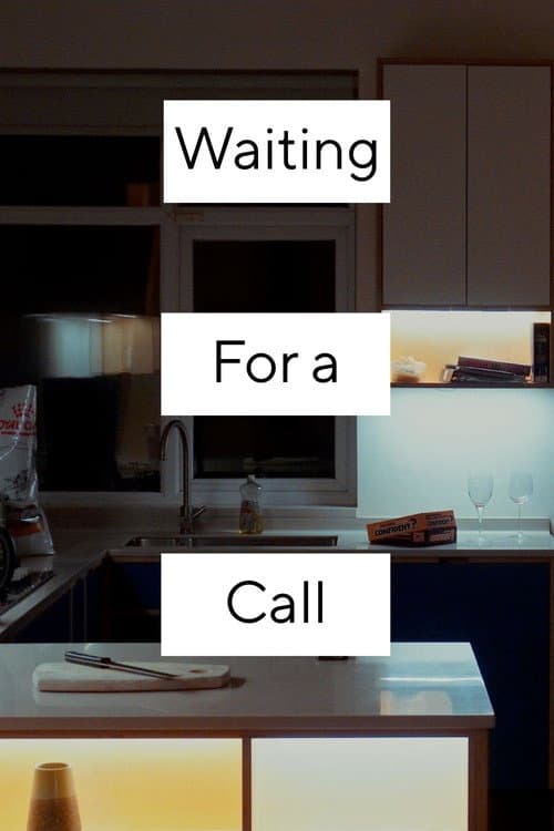 Waiting For a Call