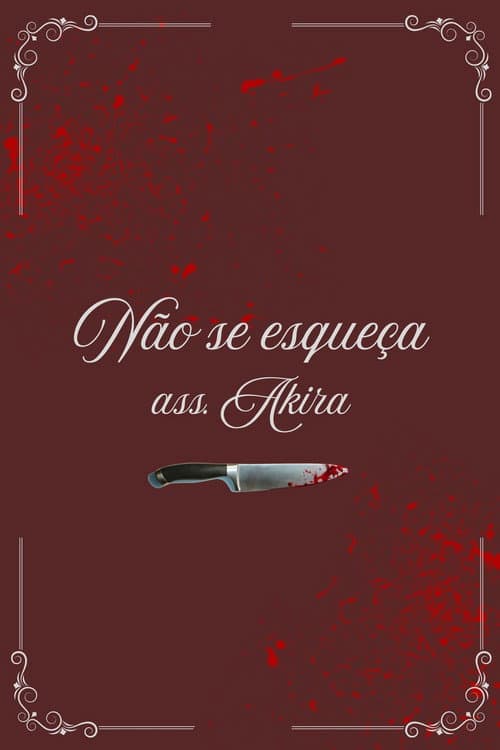 Não Se Esqueça - Ass. Akira