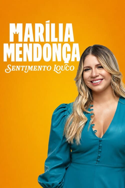 Marília Mendonça: Sentimento Louco