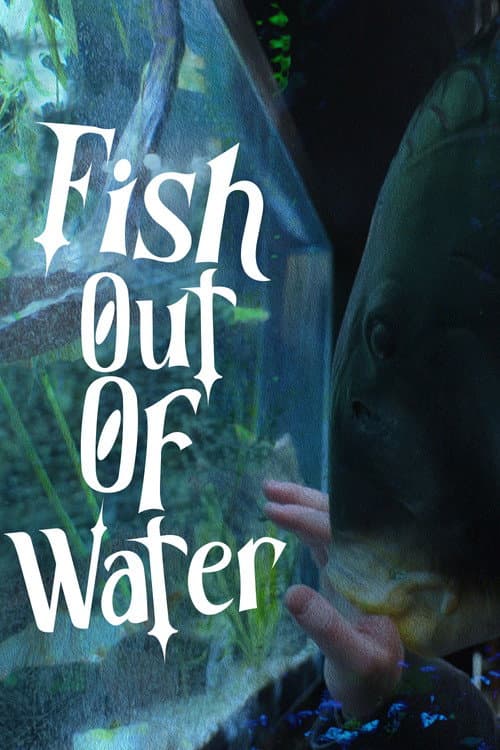 Fish Out Of Water