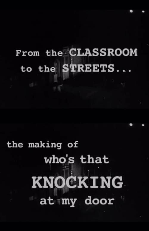 From the Classroom to the Streets: The Making of 'Who's That Knocking at My Door'