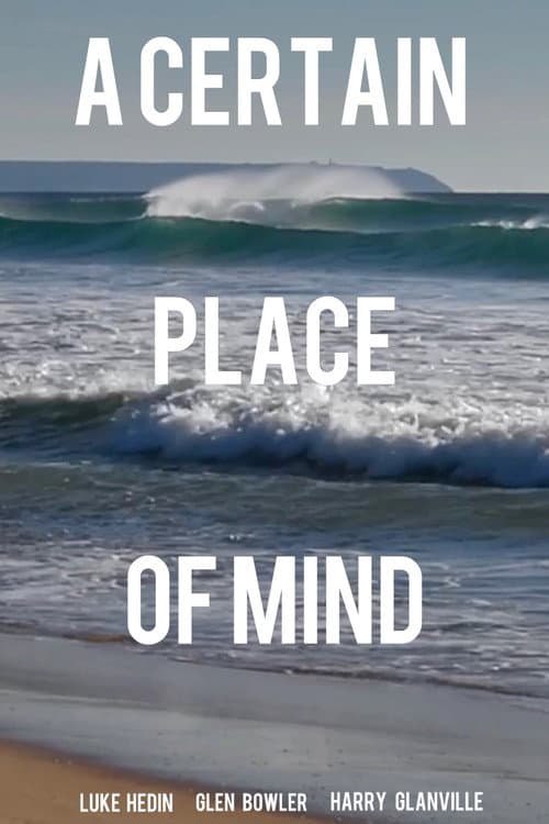 A Certain Place of Mind