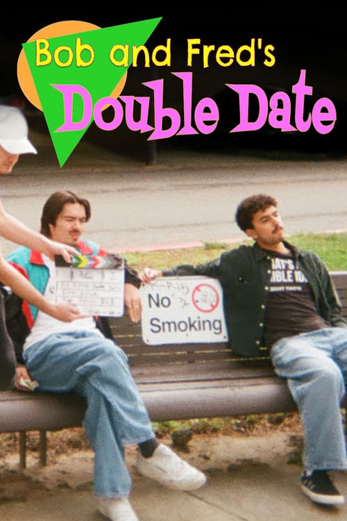 Bob and Fred's Double Date