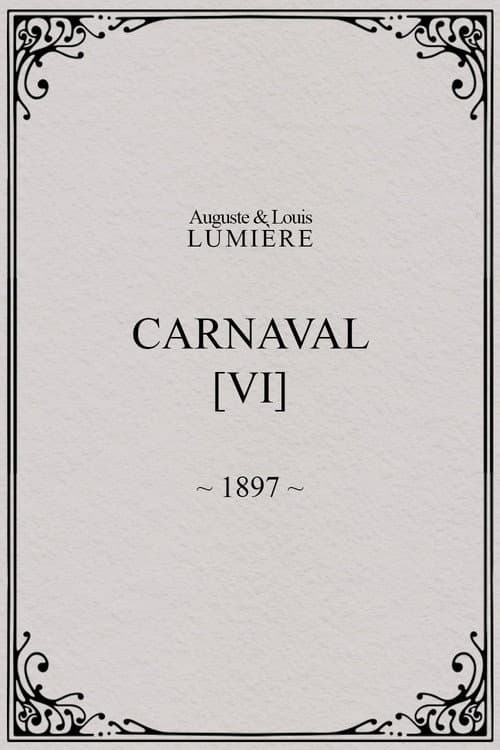 Carnaval, [VI]