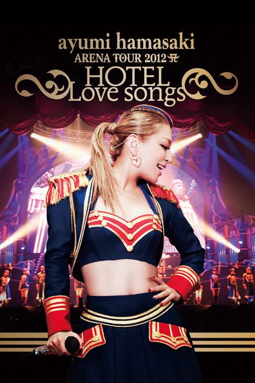 ayumi hamasaki ARENA TOUR 2012 A ~HOTEL Love songs~
