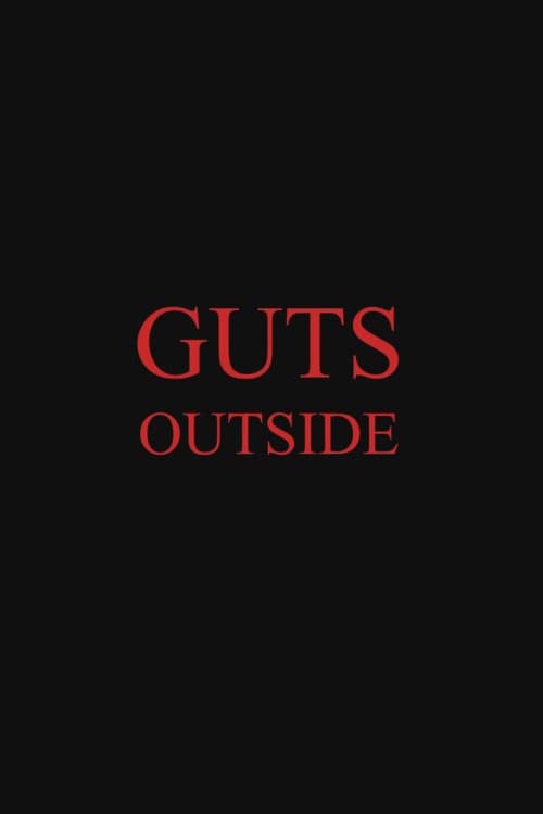 Guts Outside